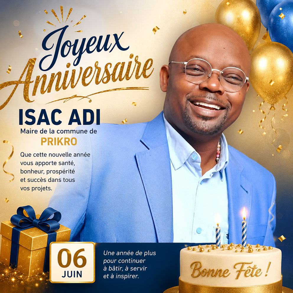 Le maire de Prikro a un an de plus.
