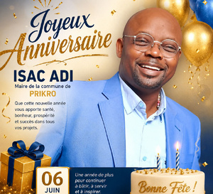 Prikro : le maire Isac Adi célèbre un nouvel anniversaire sous le signe du développement