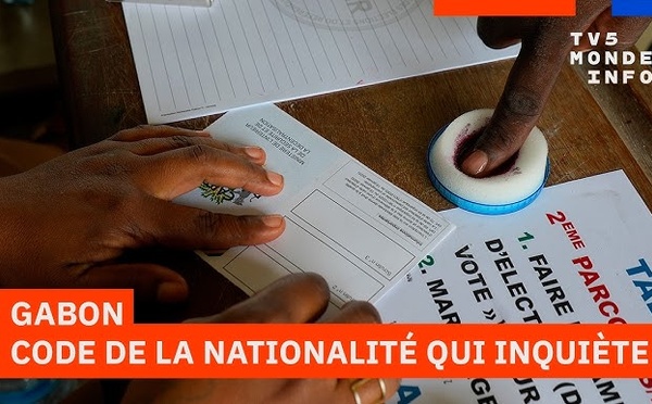 Gabon : un nouveau Code de la nationalité qui fait débat