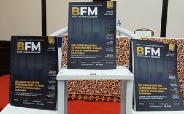 Presse - Burkina Faso : lancement de Banque Finance Magazine, un nouveau repère pour l’information économique