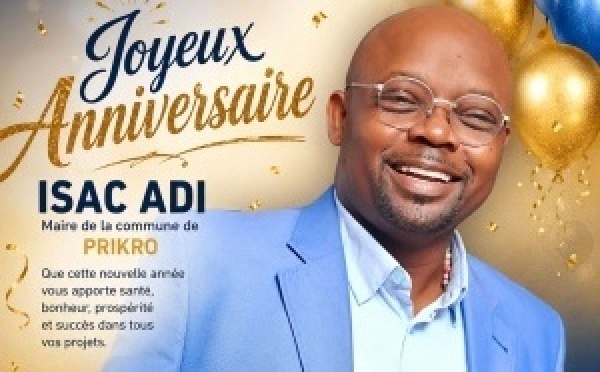 Prikro : le maire Isac Adi célèbre un nouvel anniversaire sous le signe du développement
